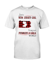 JERSEY GIRL LIVING IN PENNSYLVANIA WORLD Classic T-Shirt front