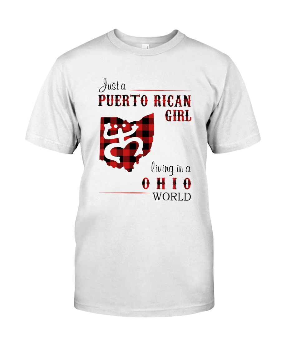 PUERTO RICAN GIRL LIVING IN OHIO WORLD Classic T-Shirt