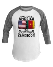 LIVE IN AMERICA BEGAN IN CAMEROON Baseball Tee thumbnail