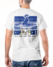 Made In Connecticut A Long Long Time Ago Classic T-Shirt apparel-classic-tshirt-lifestyle-back-180