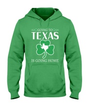 Going To Texas Is Going Home Hooded Sweatshirt tile