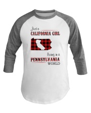 CALIFORNIA GIRL LIVING IN PENNSYLVANIA WORLD Baseball Tee thumbnail