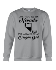 LIFE TOOK ME TO NEVADA BUT ALWAYS AN OREGON GIRL Crewneck Sweatshirt thumbnail