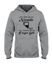 LIFE TOOK ME TO NEVADA BUT ALWAYS AN OREGON GIRL Hooded Sweatshirt thumbnail