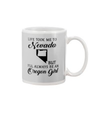LIFE TOOK ME TO NEVADA BUT ALWAYS AN OREGON GIRL Mug thumbnail