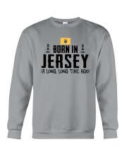 BORN IN JERSEY A LONG TIME AGO Crewneck Sweatshirt thumbnail