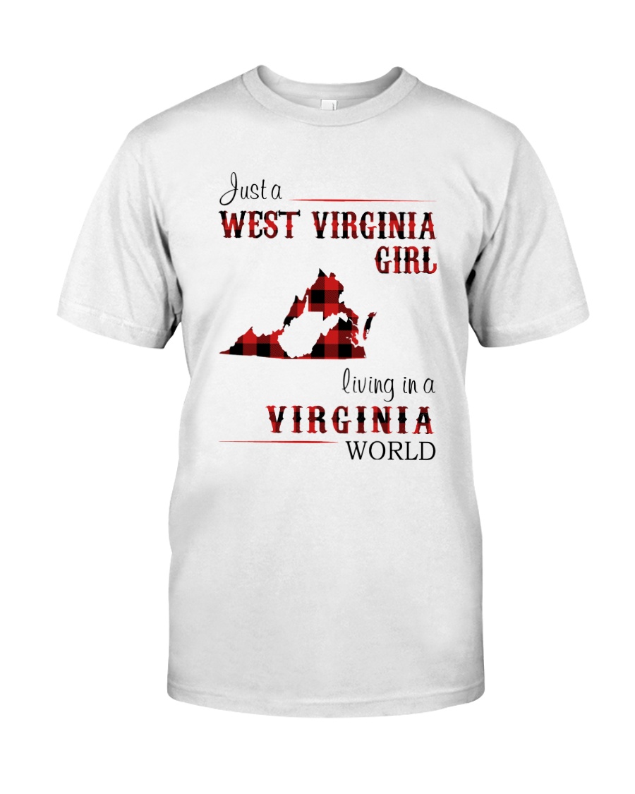 WEST VIRGINIA GIRL LIVING IN VIRGINIA WORLD Classic T-Shirt