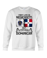 LIVE IN MASSACHUSETTS BEGAN IN DOMINICAN Crewneck Sweatshirt tile