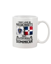 LIVE IN MASSACHUSETTS BEGAN IN DOMINICAN Mug tile