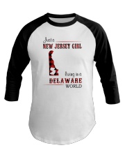 JERSEY GIRL LIVING IN DELAWARE WORLD Baseball Tee thumbnail