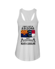 LIVE IN ARIZONA BEGAN IN NORTH CAROLINA Ladies Flowy Tank tile