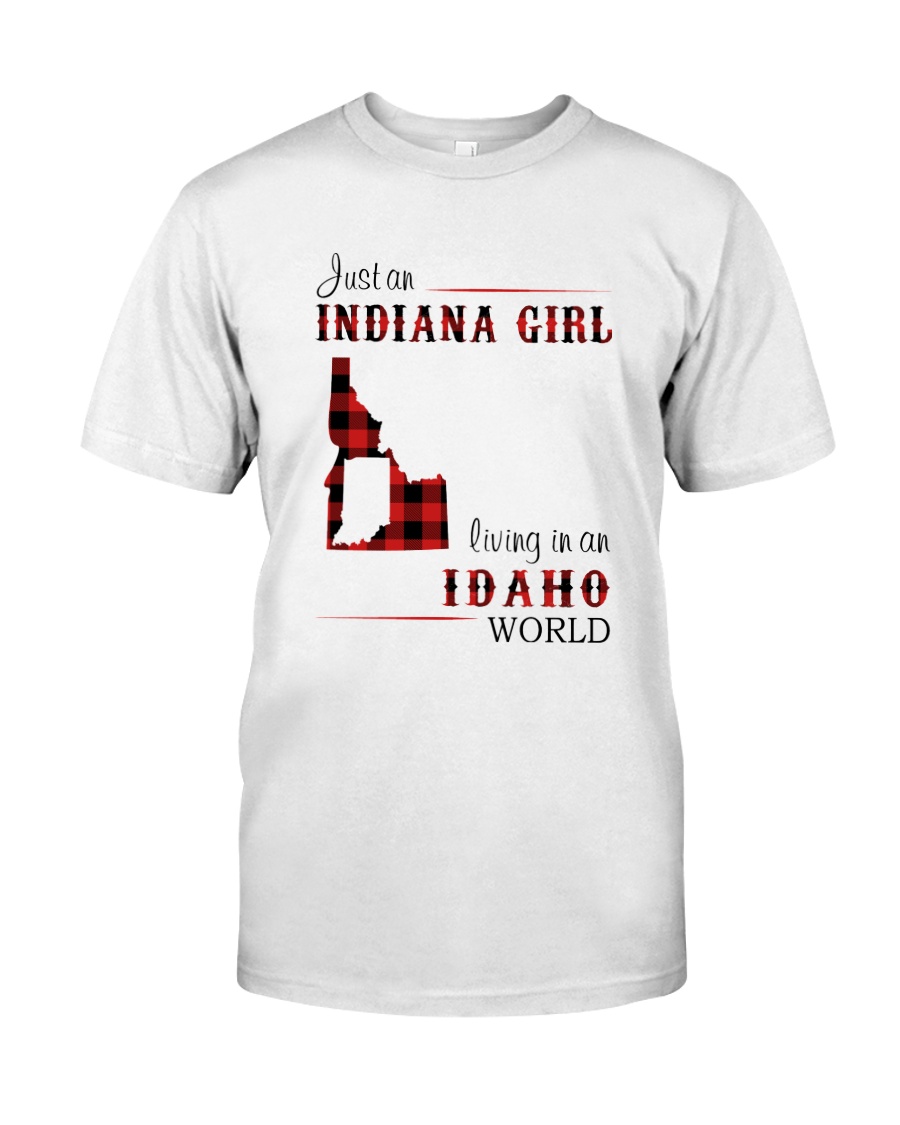 INDIANA GIRL LIVING IN IDAHO WORLD Classic T-Shirt