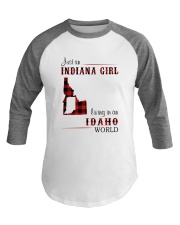 INDIANA GIRL LIVING IN IDAHO WORLD Baseball Tee thumbnail