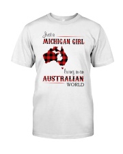 MICHIGAN GIRL LIVING IN AUSTRALIAN WORLD Classic T-Shirt front