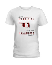 UTAH GIRL LIVING IN OKLAHOMA WORLD Ladies T-Shirt tile