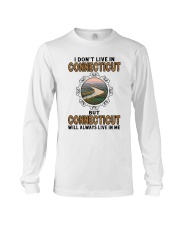 CONNECTICUT WILL ALWAYS LIVE IN ME Long Sleeve Tee thumbnail