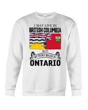 LIVE IN BRITISH COLUMBIA BEGAN IN ONTARIO ROOT Crewneck Sweatshirt thumbnail