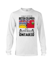 LIVE IN BRITISH COLUMBIA BEGAN IN ONTARIO ROOT Long Sleeve Tee thumbnail