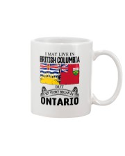 LIVE IN BRITISH COLUMBIA BEGAN IN ONTARIO ROOT Mug thumbnail
