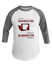 ARKANSAS GIRL LIVING IN WASHINGTON WORLD Baseball Tee thumbnail