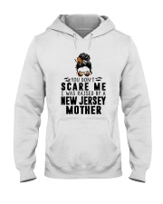 I WAS RAISED BY A JERSEY MOTHER Hooded Sweatshirt thumbnail