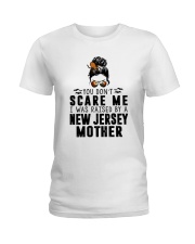 I WAS RAISED BY A JERSEY MOTHER Ladies T-Shirt front