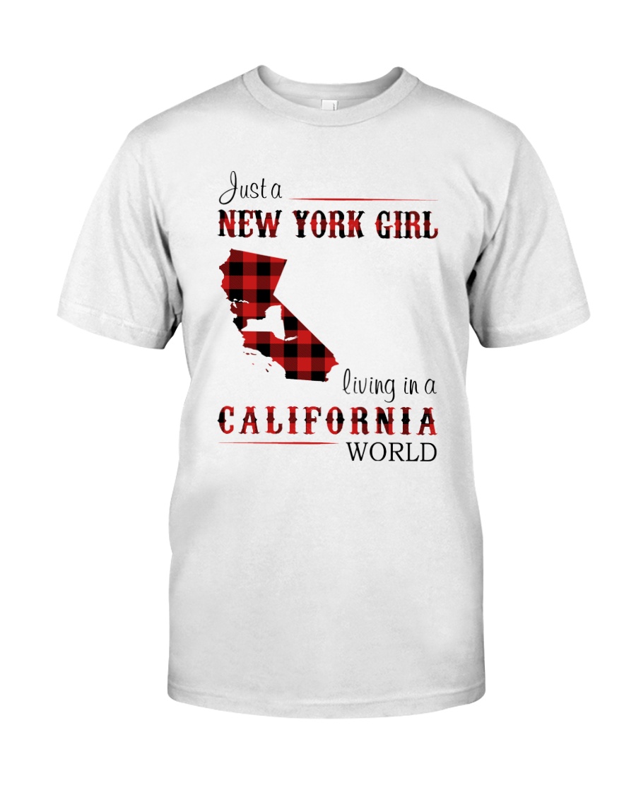 NEW YORK GIRL LIVING IN CALIFORNIA WORLD Classic T-Shirt