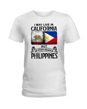 LIVE IN CALIFORNIA BEGAN IN PHILIPPINES Ladies T-Shirt thumbnail