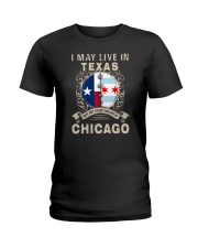 I MAY LIVE IN TEXAS BUT MY STORY IN CHICAGO Ladies T-Shirt tile