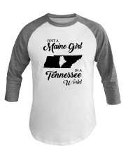 JUST A MAINE GIRL IN A TENNESSEE WORLD Baseball Tee thumbnail
