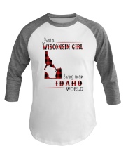 WISCONSIN GIRL LIVING IN IDAHO WORLD Baseball Tee thumbnail