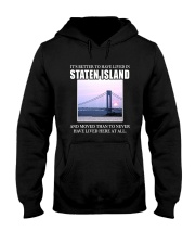 IT'S BETTER TO HAVE LIVED IN STATEN ISLAND Hooded Sweatshirt tile