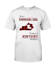 LOUISIANA GIRL LIVING IN KENTUCKY WORLD Classic T-Shirt front