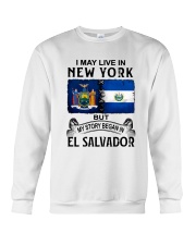 LIVE IN NEW YORK BEGAN IN EL SALVADOR Crewneck Sweatshirt thumbnail