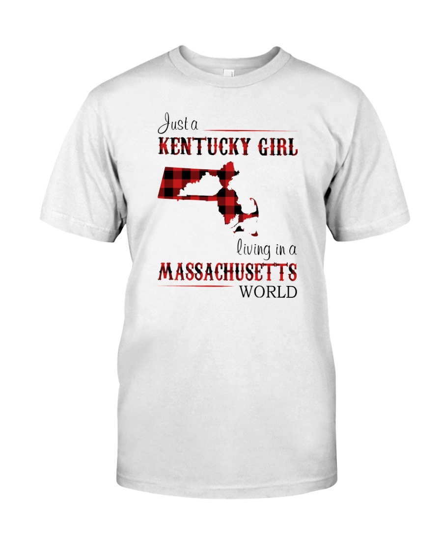 KENTUCKY GIRL LIVING IN MASSACHUSETTS WORLD Classic T-Shirt