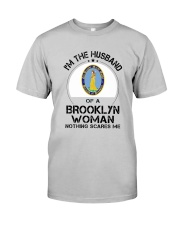 I'M THE HUSBAND OF A BROOKLYN WOMAN Classic T-Shirt front