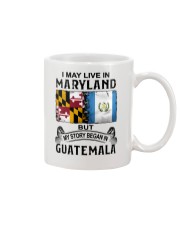 LIVE IN MARYLAND BEGAN IN GUATEMALA Mug thumbnail