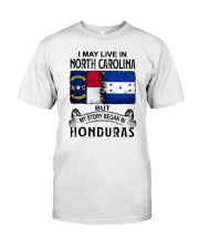 LIVE IN NORTH CAROLINA BEGAN IN HONDURAS Classic T-Shirt tile