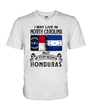 LIVE IN NORTH CAROLINA BEGAN IN HONDURAS V-Neck T-Shirt tile