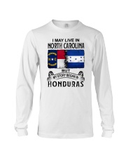 LIVE IN NORTH CAROLINA BEGAN IN HONDURAS Long Sleeve Tee tile