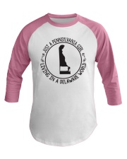 PENNSYLVANIA GIRL LIVING IN DELAWARE WORLD Baseball Tee thumbnail