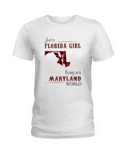 FLORIDA GIRL LIVING IN MARYLAND WORLD Ladies T-Shirt thumbnail
