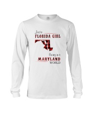 FLORIDA GIRL LIVING IN MARYLAND WORLD Long Sleeve Tee thumbnail