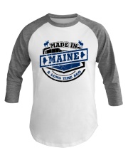Made In Maine A Long Time Ago Baseball Tee tile