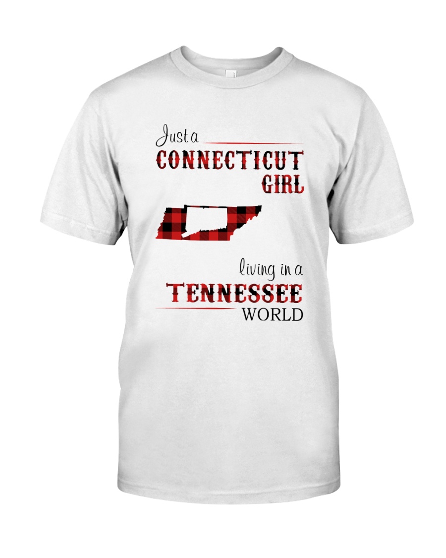 CONNECTICUT GIRL LIVING IN TENNESSEE WORLD Classic T-Shirt