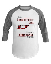 CONNECTICUT GIRL LIVING IN TENNESSEE WORLD Baseball Tee thumbnail