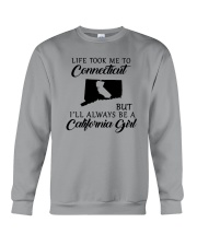 TOOK ME TO CONNECTICUT BUT I'LL A CALIFORNIA GIRL Crewneck Sweatshirt thumbnail