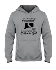 TOOK ME TO CONNECTICUT BUT I'LL A CALIFORNIA GIRL Hooded Sweatshirt thumbnail