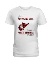 WYOMING GIRL LIVING IN WEST VIRGINIA WORLD Ladies T-Shirt thumbnail