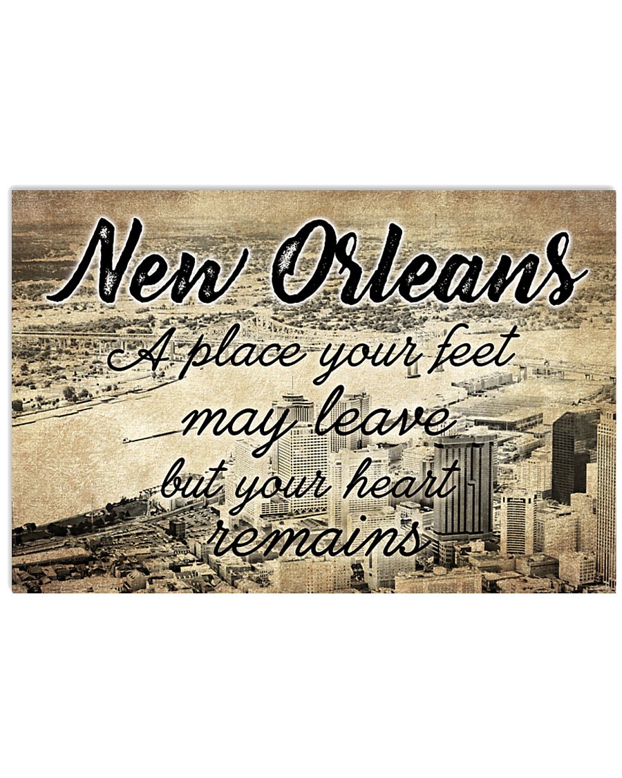 NEW ORLEANS A PLACE YOUR HEART REMAINS 24x16 Poster